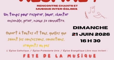 RENCONTRE CHANTS ET MUSIQUE INTER-EGLISES 21 juin 2026 à La Force 16h30 (Temple de la Fondation John Bost)