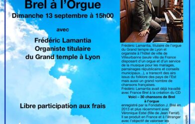 Concert au temple de Bergerac  Brel à l&rsquo;Orgue  Dimanche 13 septembre à 15h00  avec  Frédéric Lamantia Organiste titulaire du Grand temple à Lyon (Libre participation aux frais)